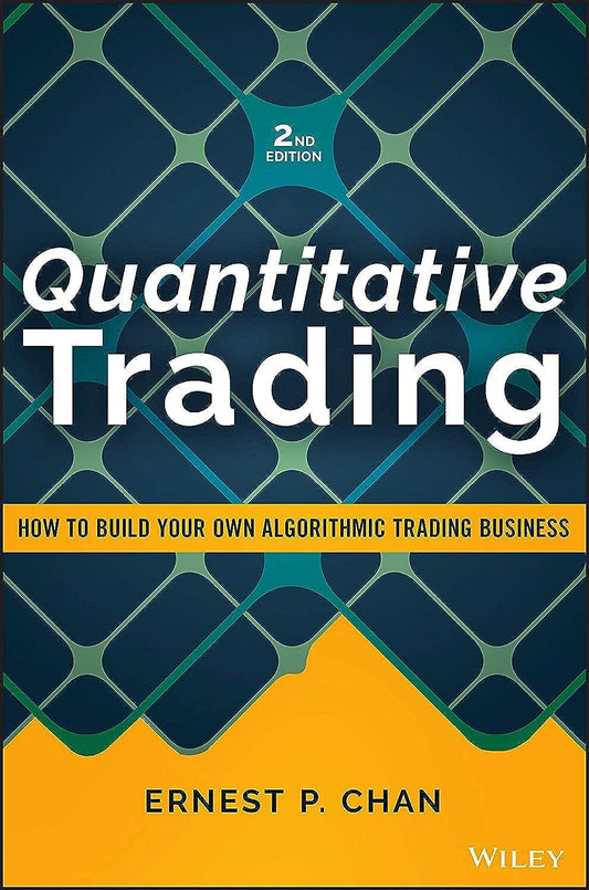Quantitative Trading – Ernest P. Chan