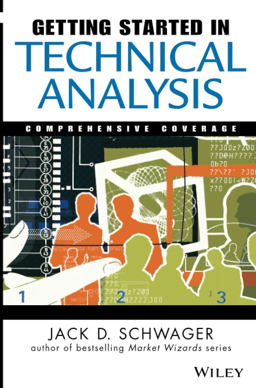 Getting Started in Technical Analysis – Jack D. Schwager