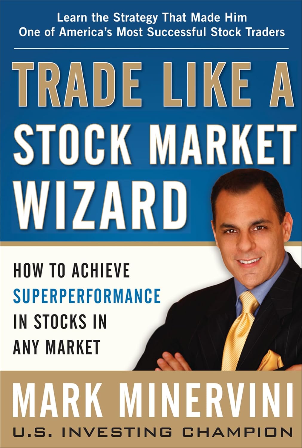 Trade Like a Stock Market Wizard – Mark Minervini