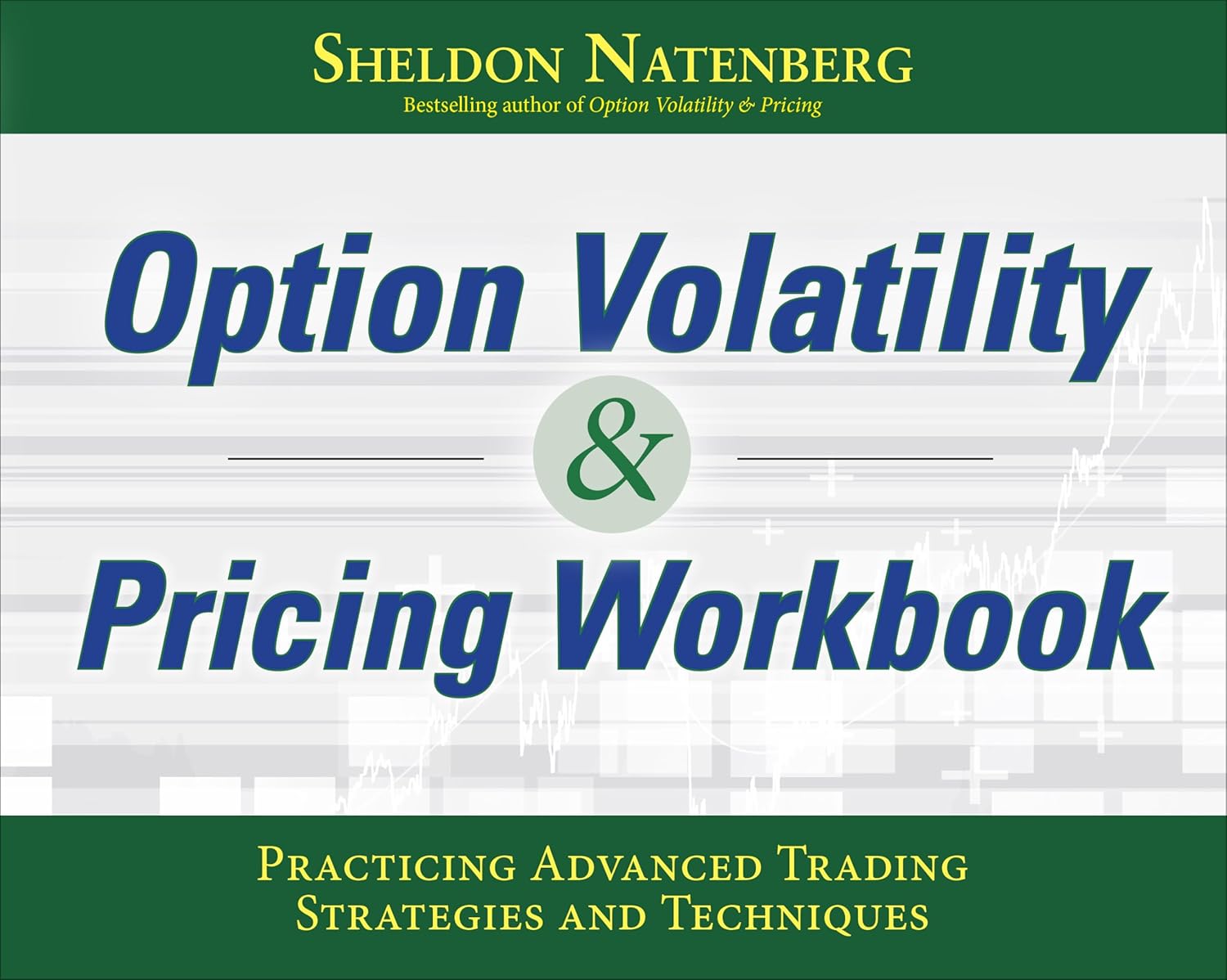 Option Volatility & Pricing – Sheldon Natenberg