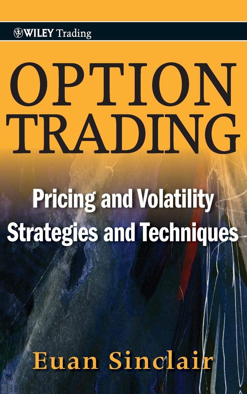 Option Trading: Pricing and Volatility Strategies – Euan Sinclair