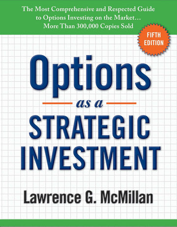 Options as a Strategic Investment – Lawrence G. McMillan