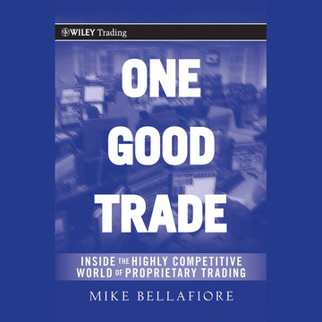 One Good Trade – Mike Bellafiore