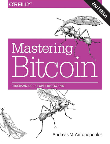 Mastering Bitcoin by Andreas M. Antonopoulos