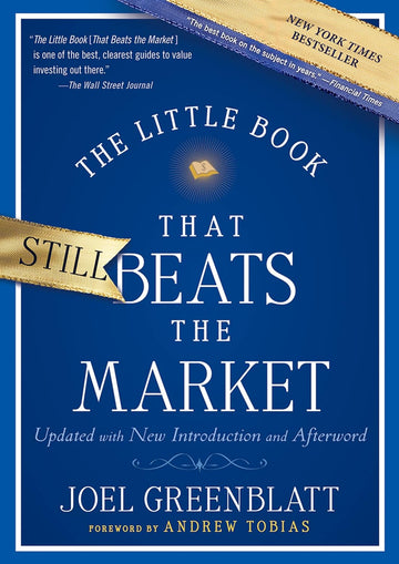 The Little Book That Still Beats the Market – Joel Greenblatt