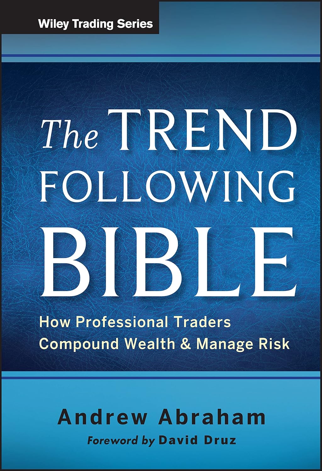 The Trend Following Bible