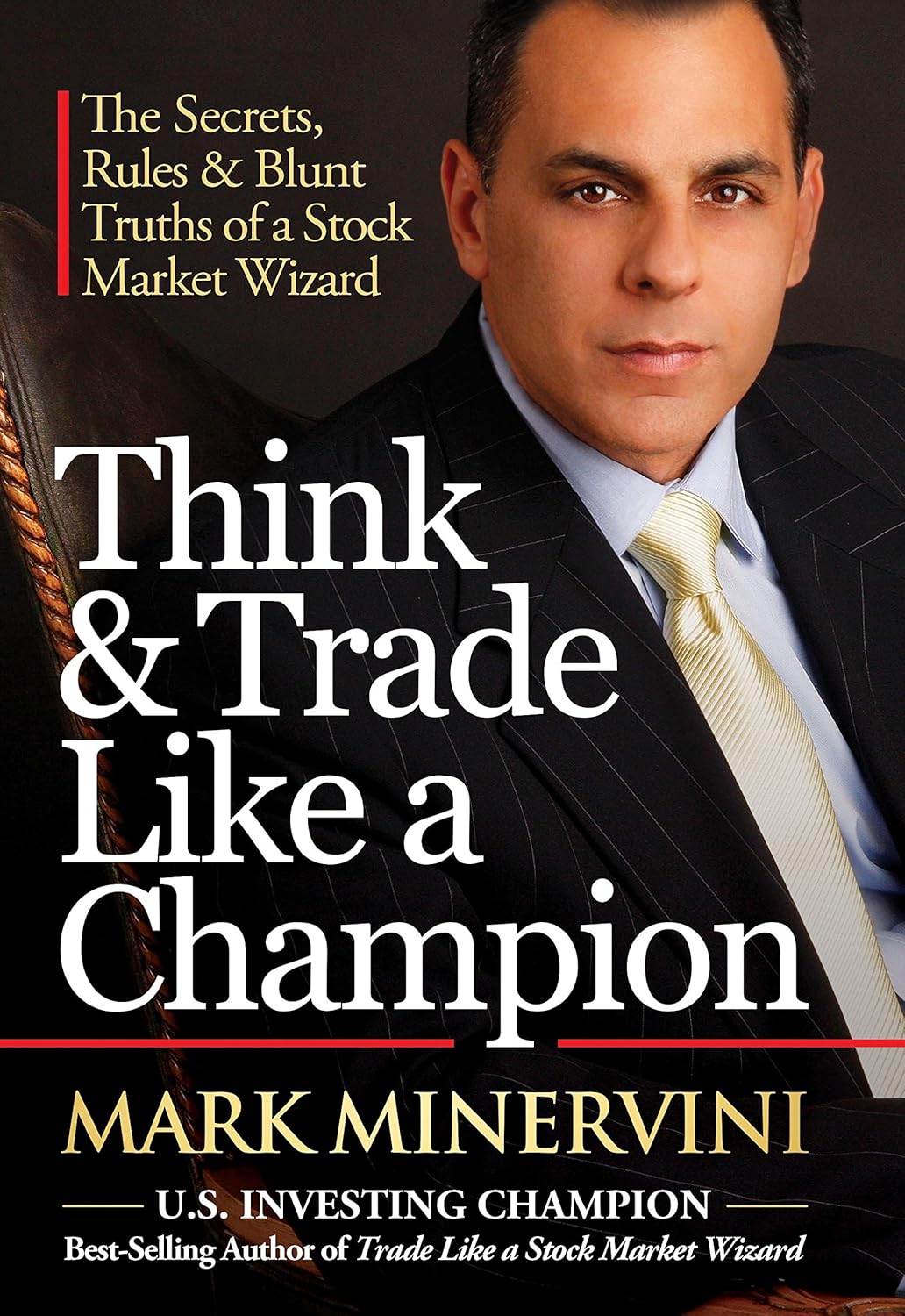 Think & Trade Like a Champion – Mark Minervini