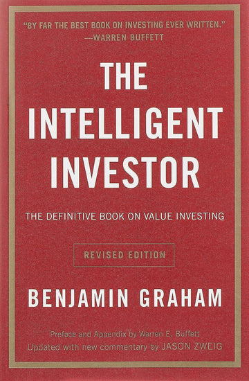 The Intelligent Investor – Benjamin Graham
