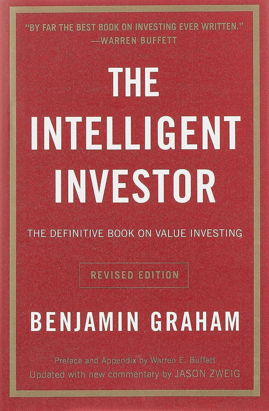 The Intelligent Investor – Benjamin Graham
