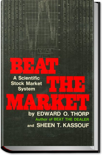 Beat the Market – Edward O. Thorp & Sheen Kassouf